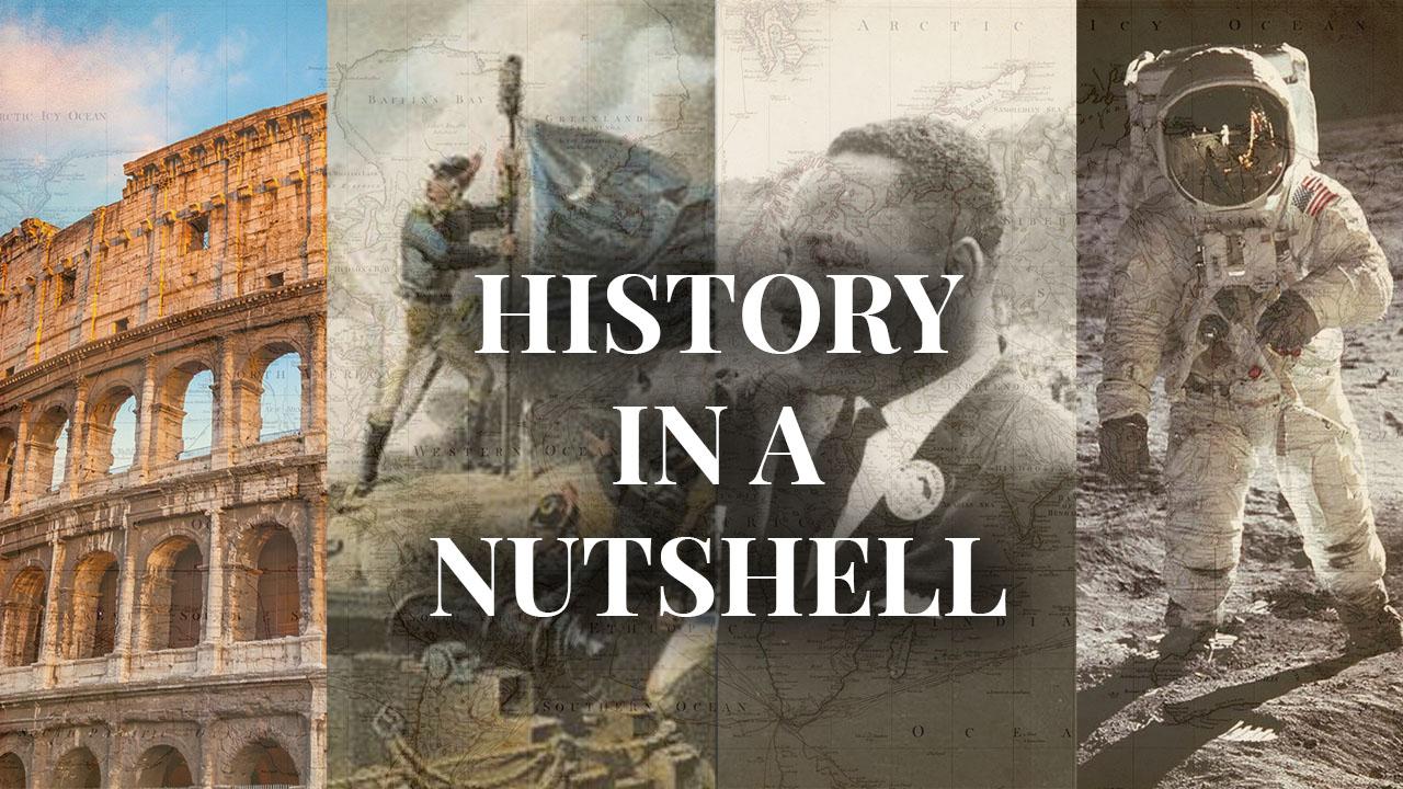 History In A Nutshell